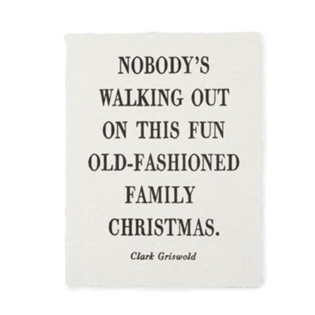 Nobody's Walking Out (Clark Griswold) Handmade Paper Print